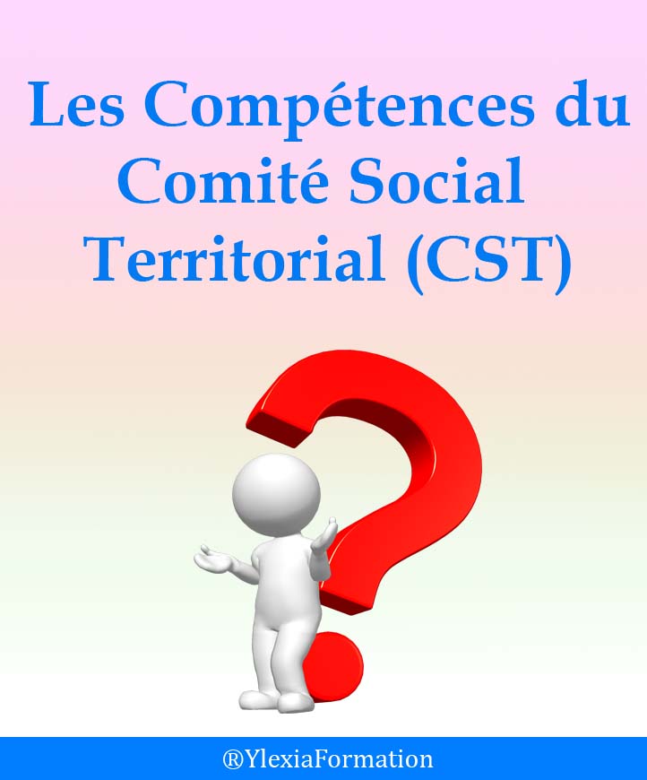 Compétences du CST