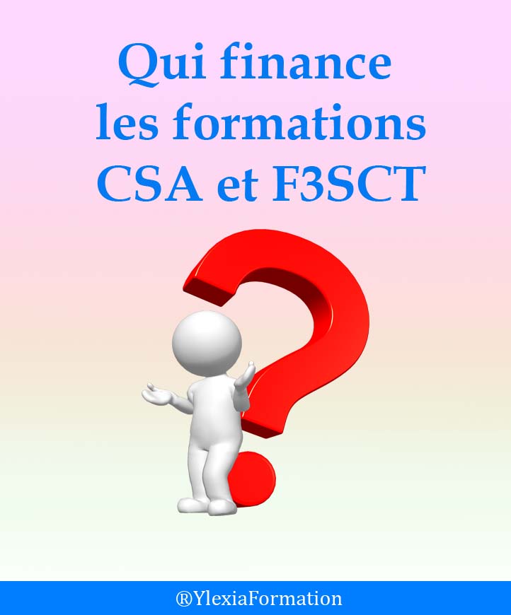 Financement formation CSA et FS SSCT